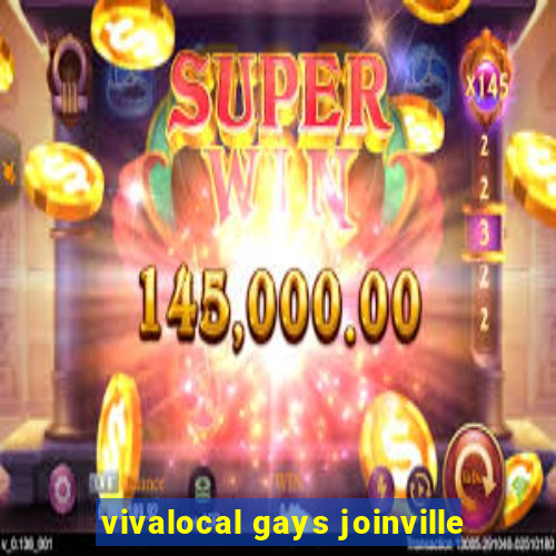 vivalocal gays joinville